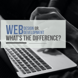 Comparing Web Design and Development: What’s The Difference?