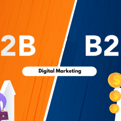 Why B2B & B2C Companies Can’t Ignore Digital Marketing Today