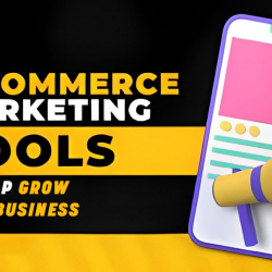 9 Essential E-Commerce Tools to Kickstart Your Online Business