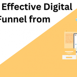 Building an Effective Digital Marketing Funnel from Scratch