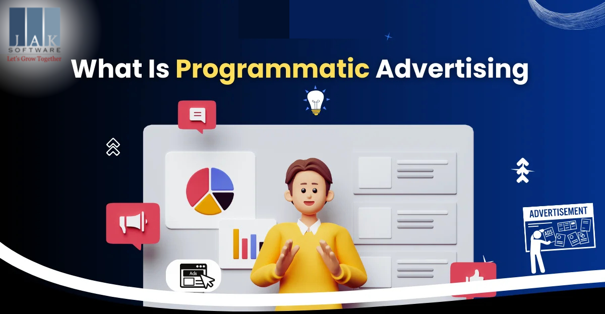 What is Programmatic Advertising