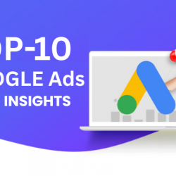 Top 10 Google Ads Core Insights You Can’t Afford to Miss in 2025